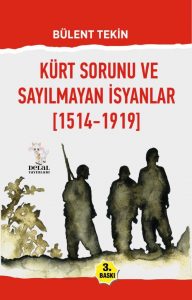 3. baskı Kürt Sorunu ve Sayılmayan İsyanlar 1514-1919